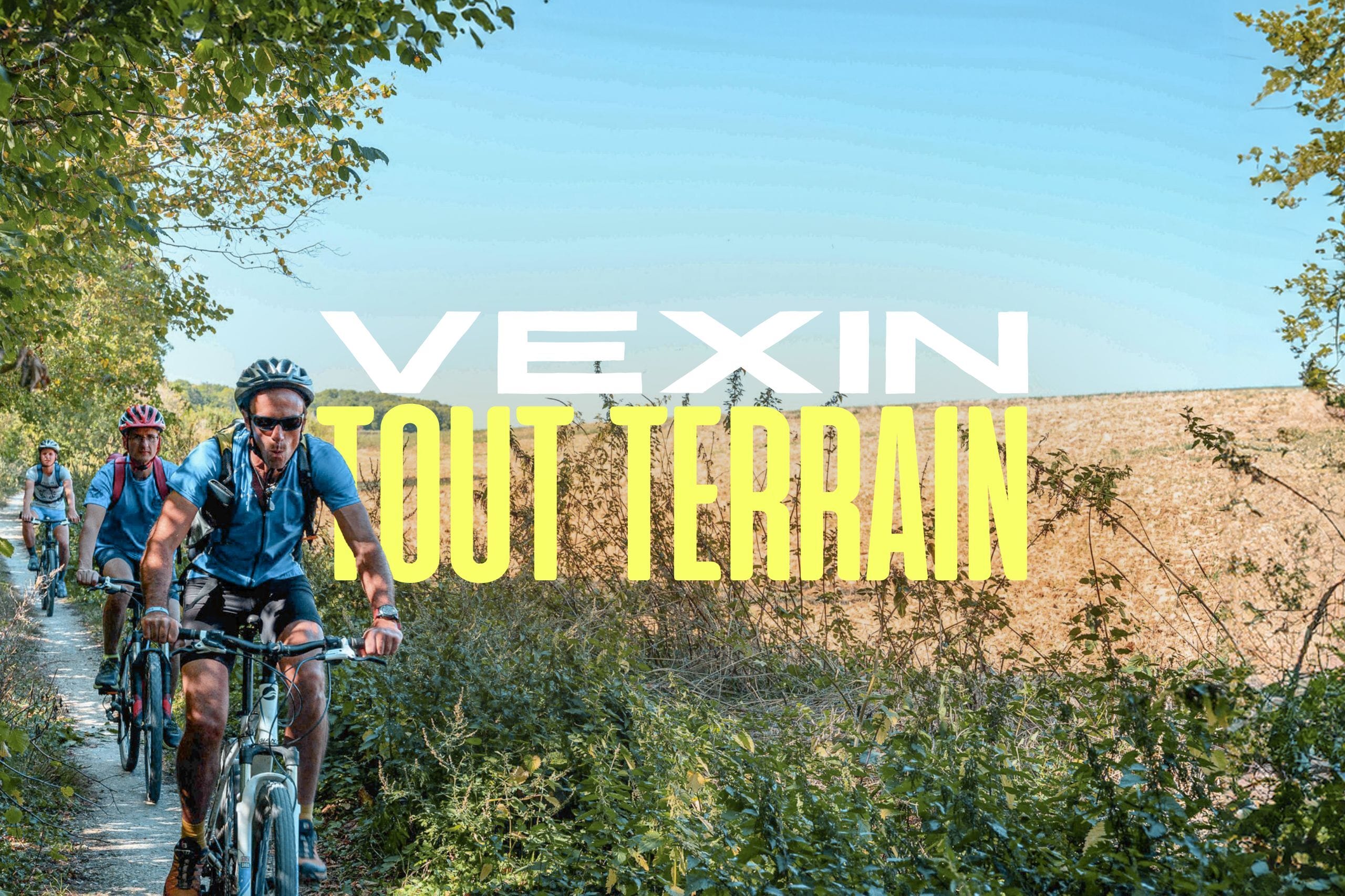 VEXIN TOUT TERRAIN : Week-end dans le Vexin : randonnée en VTT et bivouac étoilé