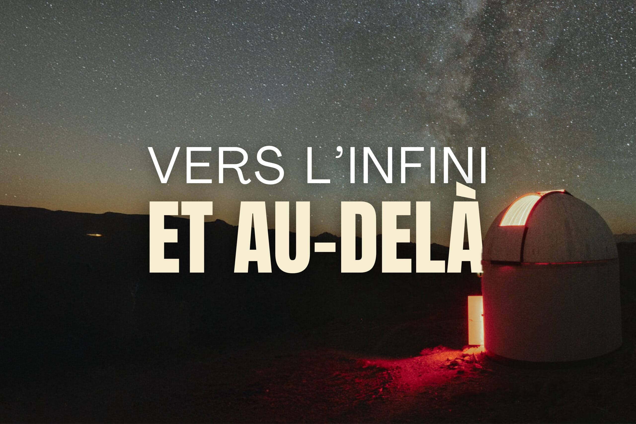 VERS l'INFINI ET AU-DElà  : Queyras : 4 jours en randonnée, astronomie et refuges sur le GR58