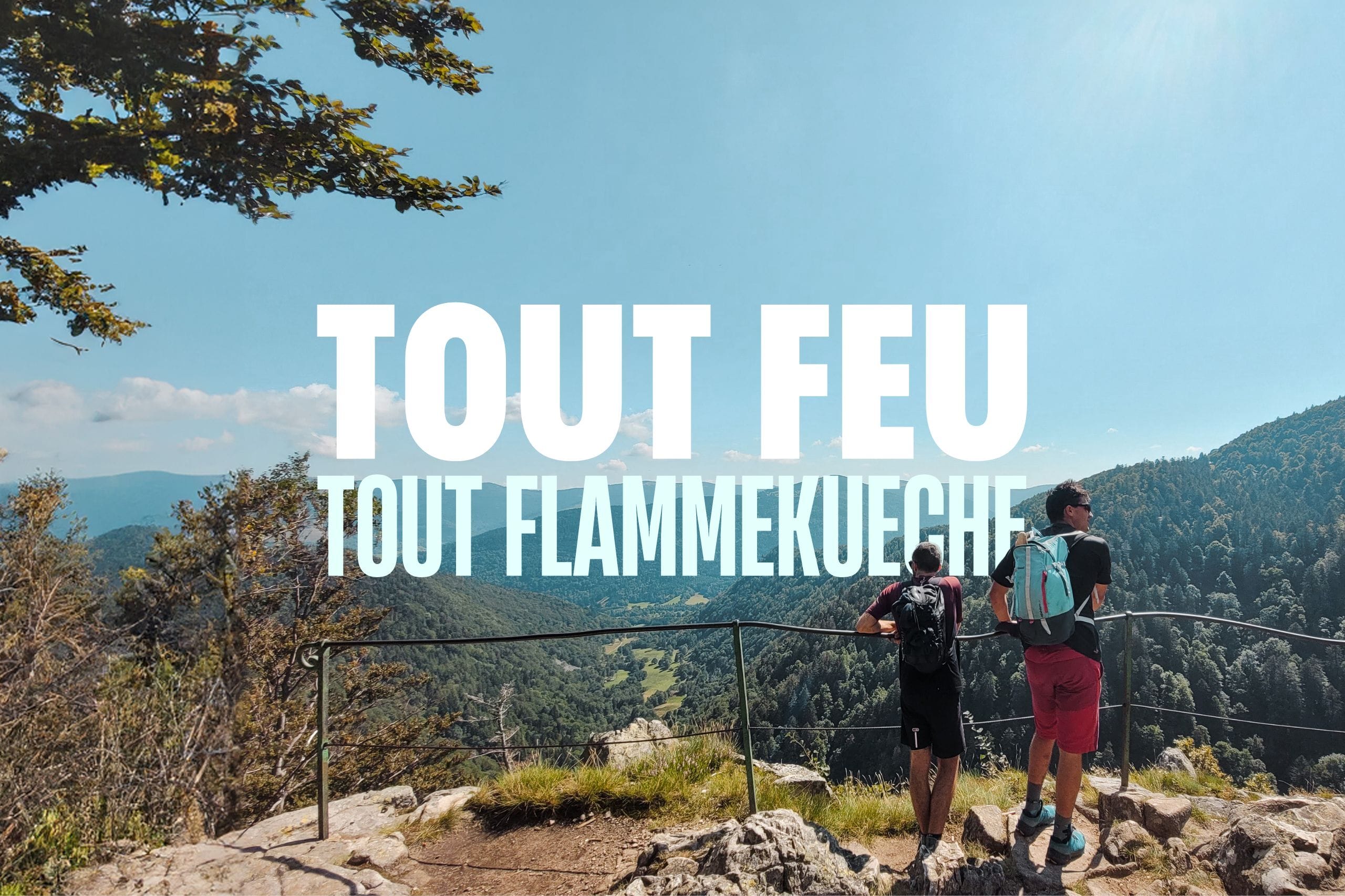 TOUT FEU TOUT FLAMMEKUECHE  : Tour du Lac Blanc et des plus beaux lacs des Vosges en rando