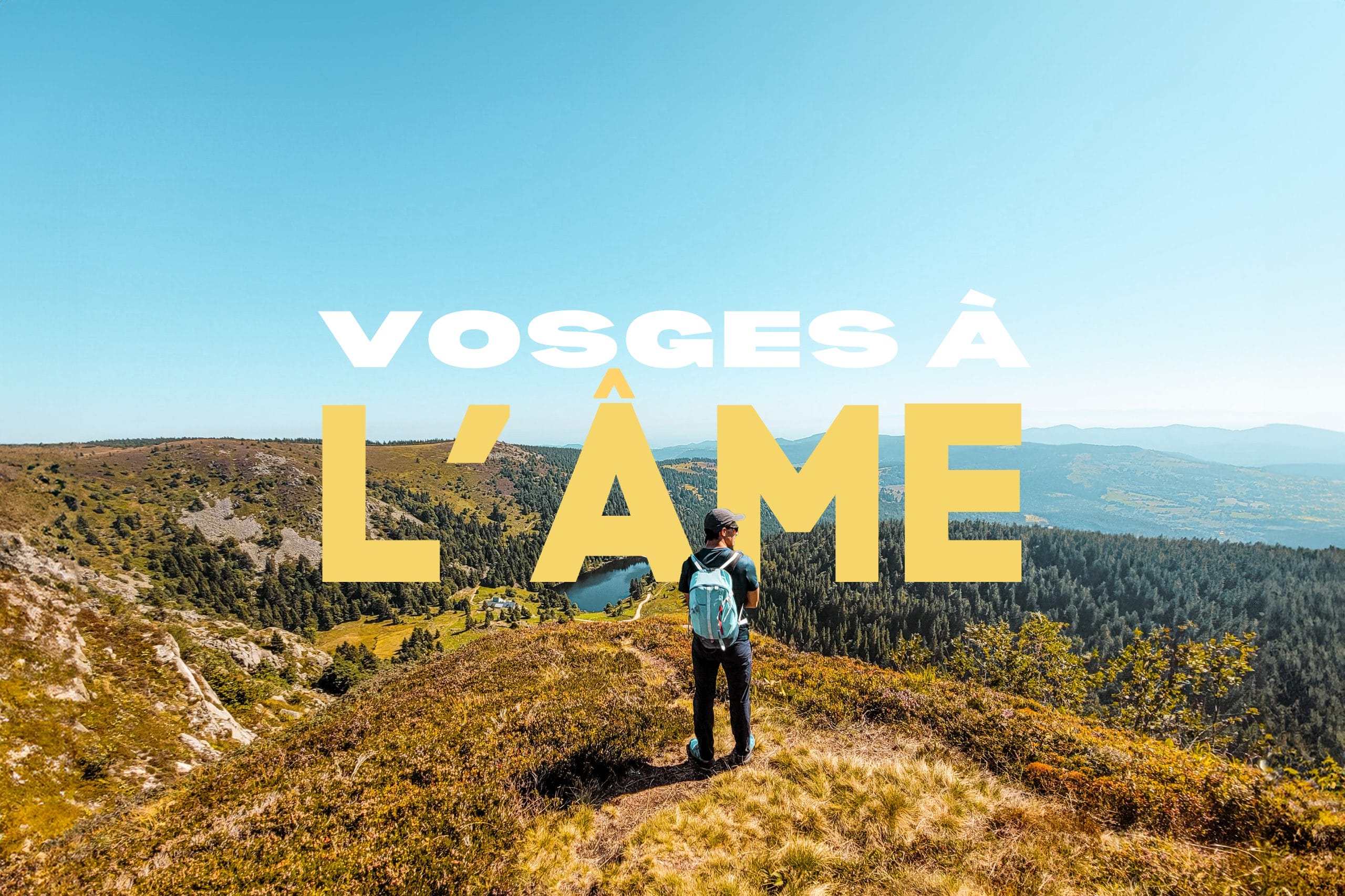 VOSGES À L'AME  : Le Hohneck : rando, bonne bouffe et refuge dans les Vosges