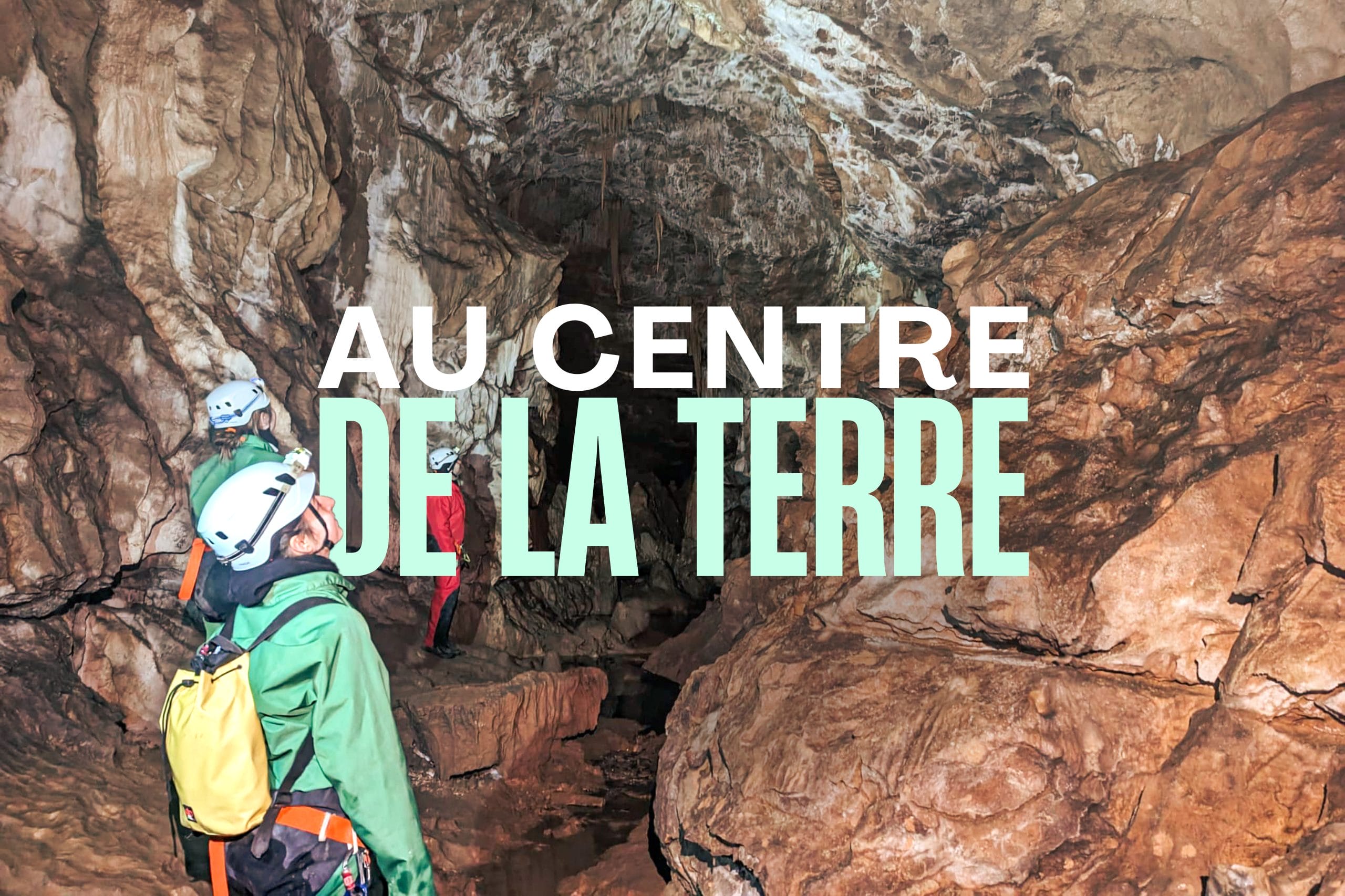 au centre de la terre  : Stage spéléo', bivouac et fondue dans une grotte en Savoie