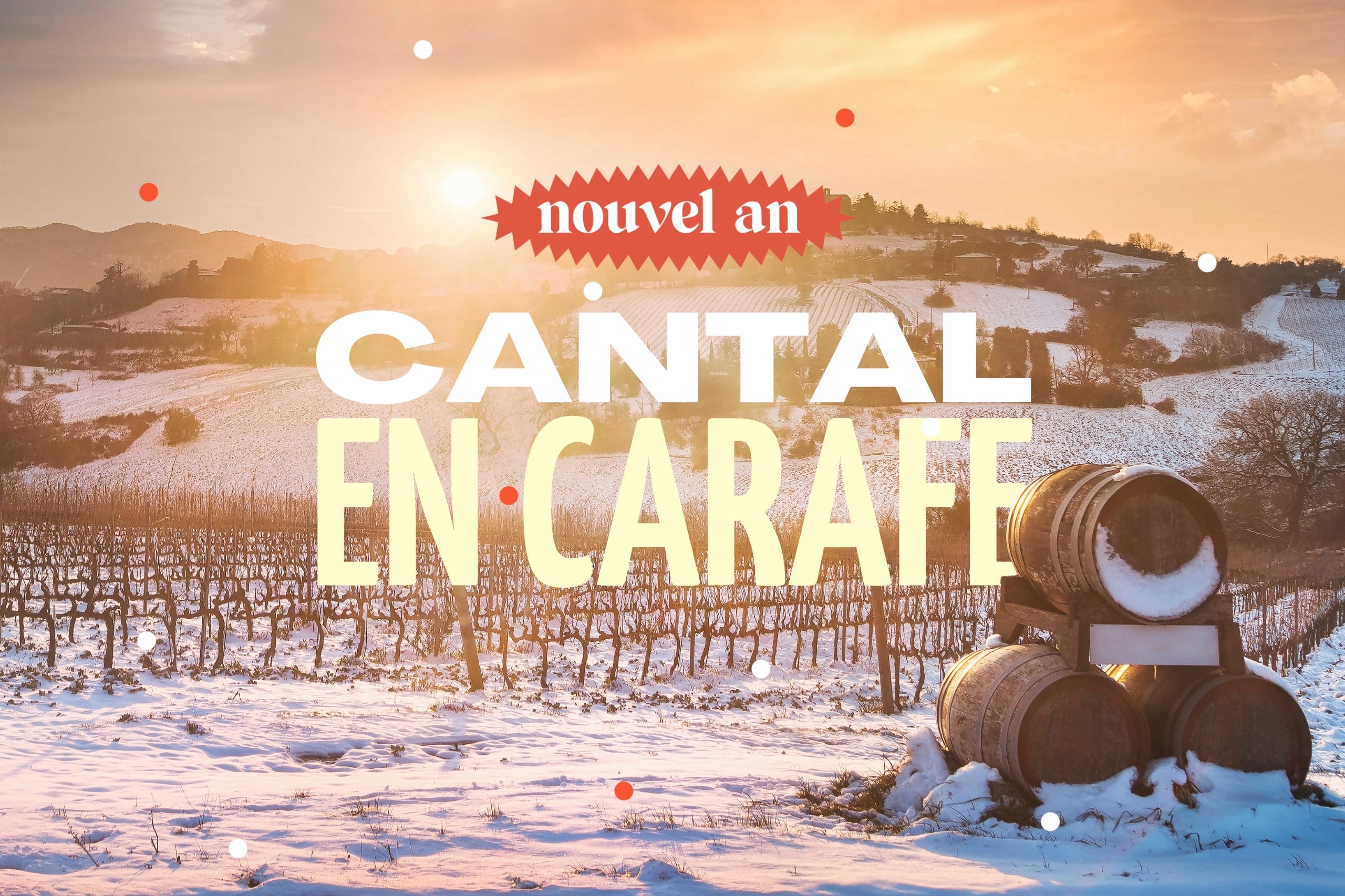 Cantal en Carafe  : Nouvel An randonnées raquettes et vins nature dans le Cantal