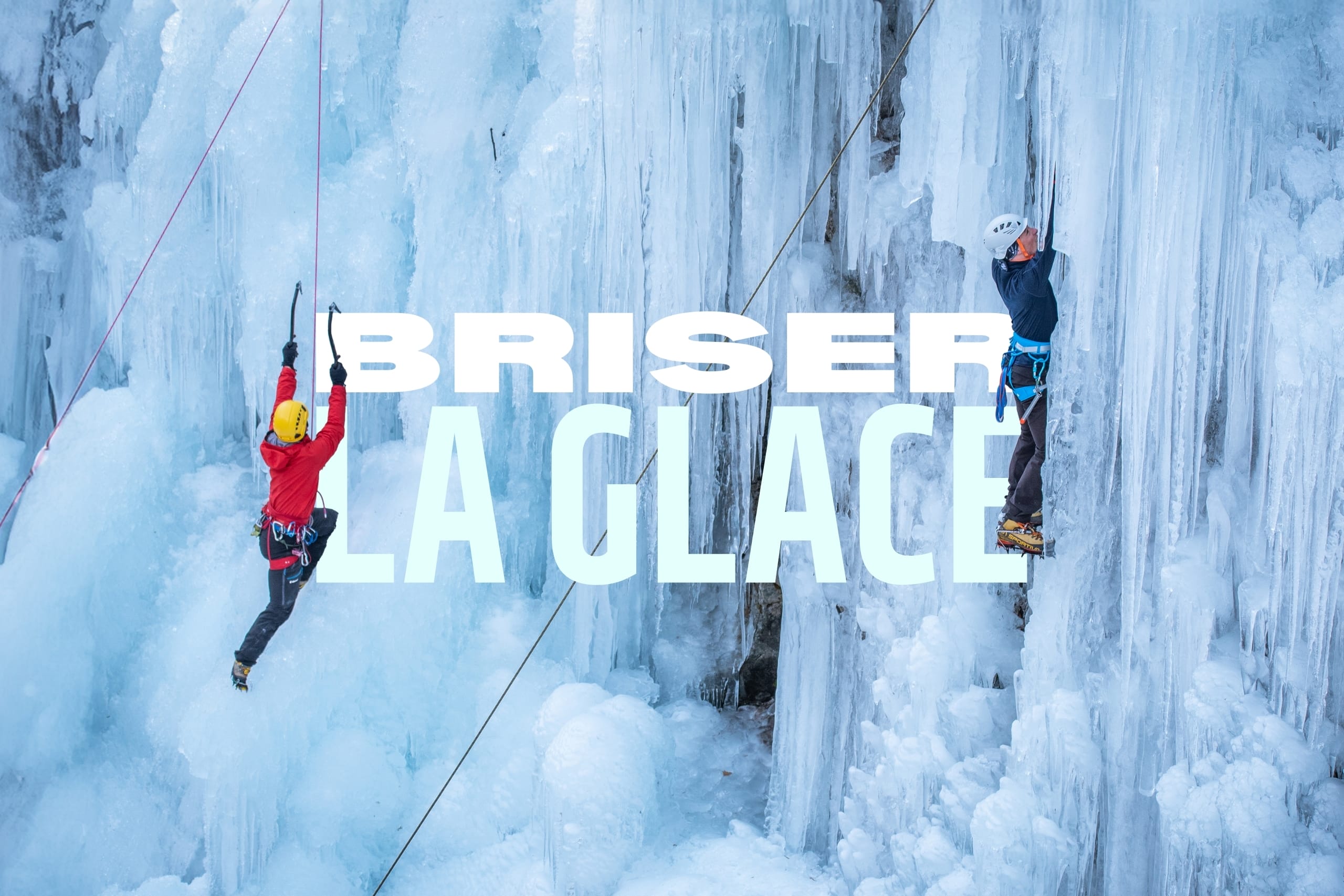 BRISER LA GLACE  : Cascade de glace : stage d'initiation à l'escalade dans les Écrins