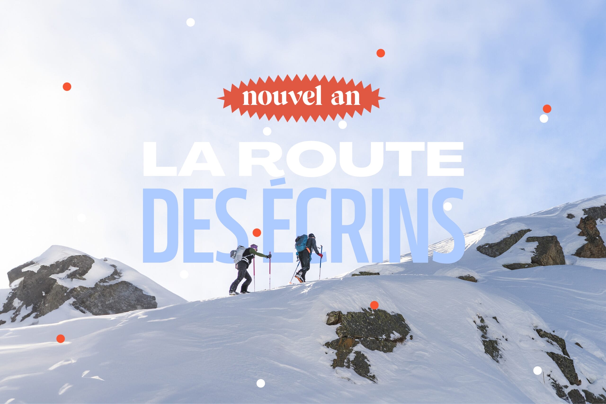 La route des écrins  : Nouvel An : ski de randonnée et mon premier 3000 m dans les Écrins