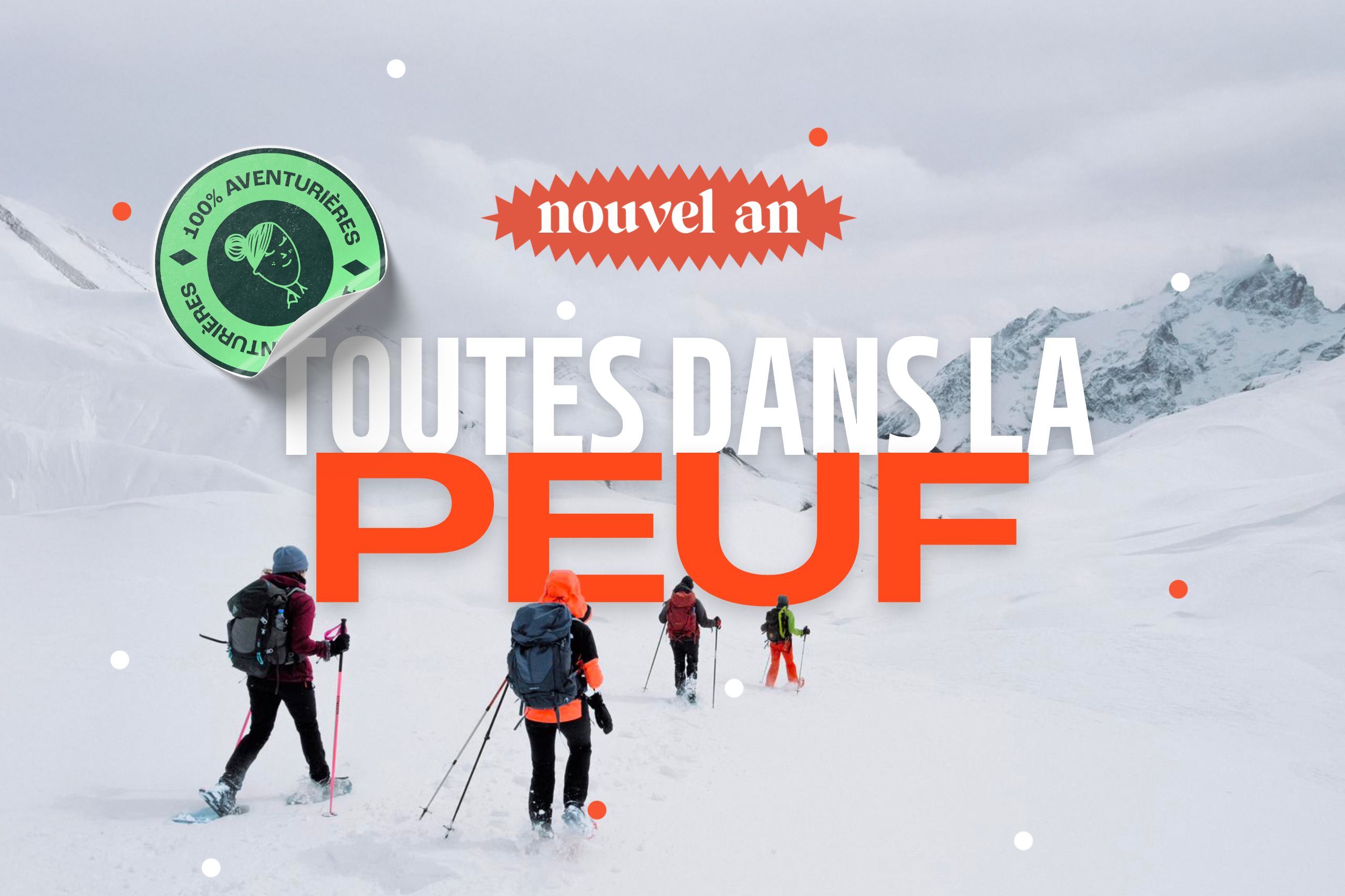 TOUS DANS LA PEUF !  : Nouvel An rando raquettes et refuge dans la Vallée de la Maurienne