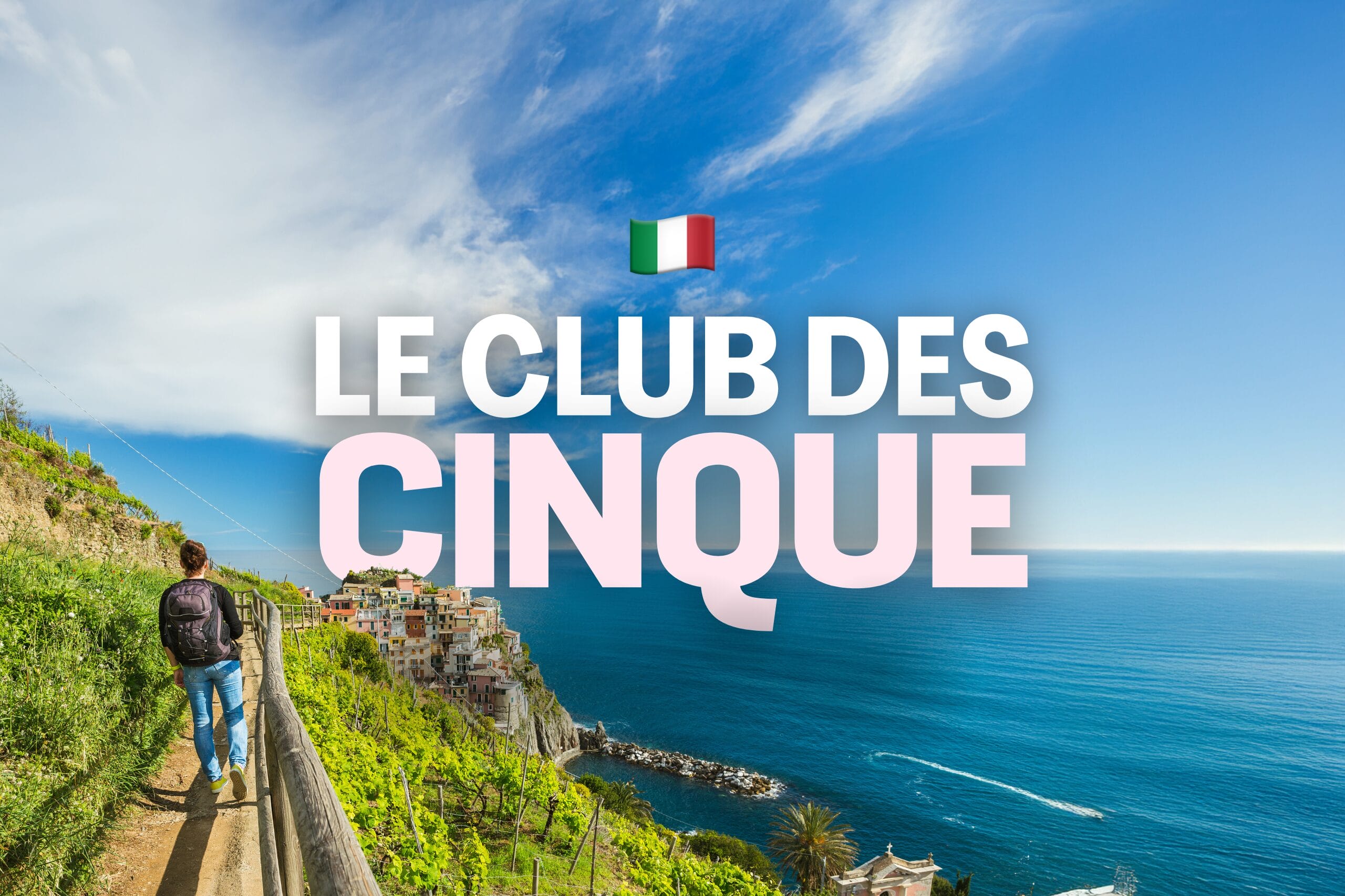 🇮🇹 Le club des cinque 🇮🇹 : Randonnée en Italie dans les Cinque Terre, en refuge