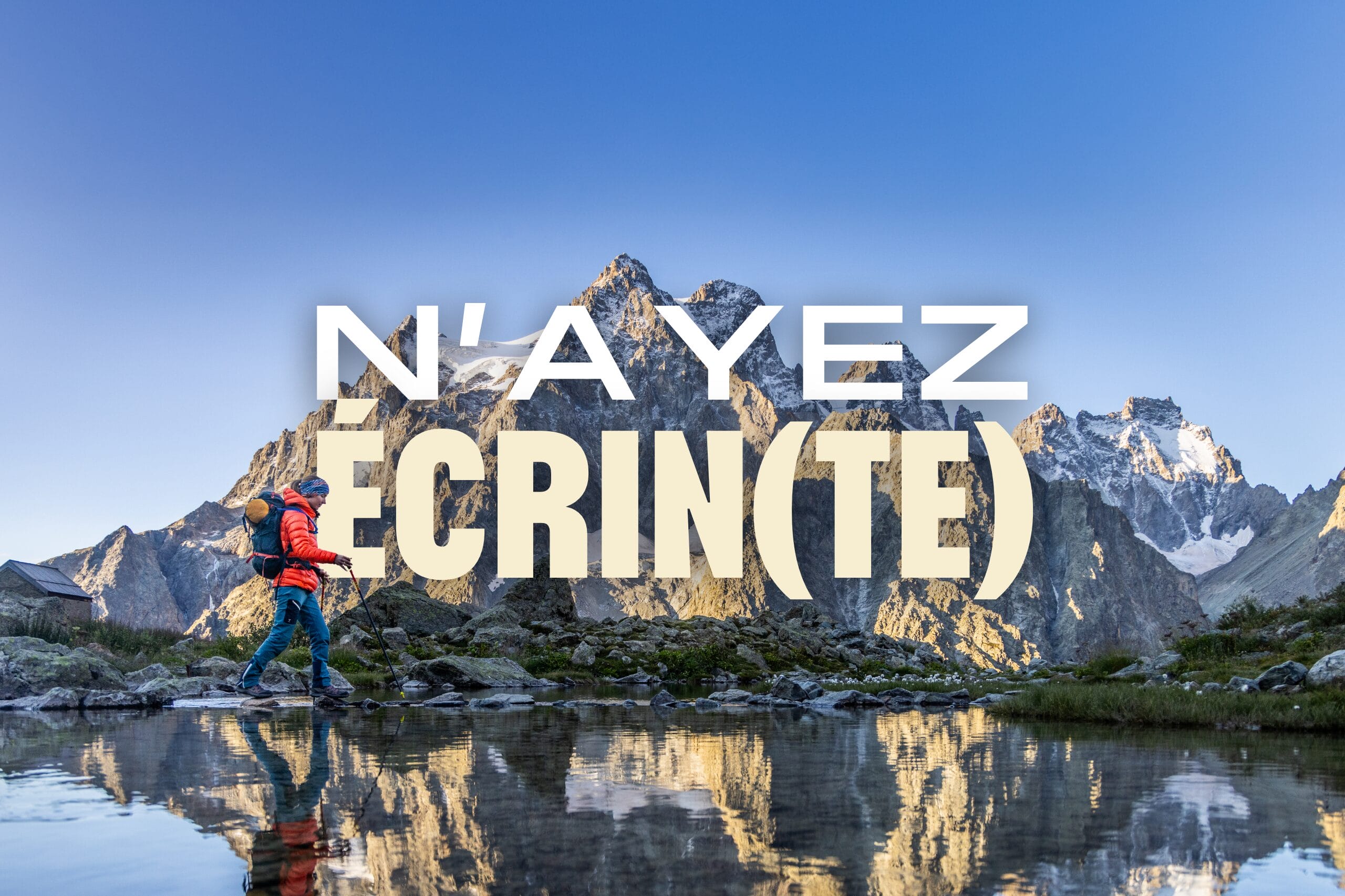 N'ayez écrin(te) : Trek : le tour des Glaciers des Écrins en refuge