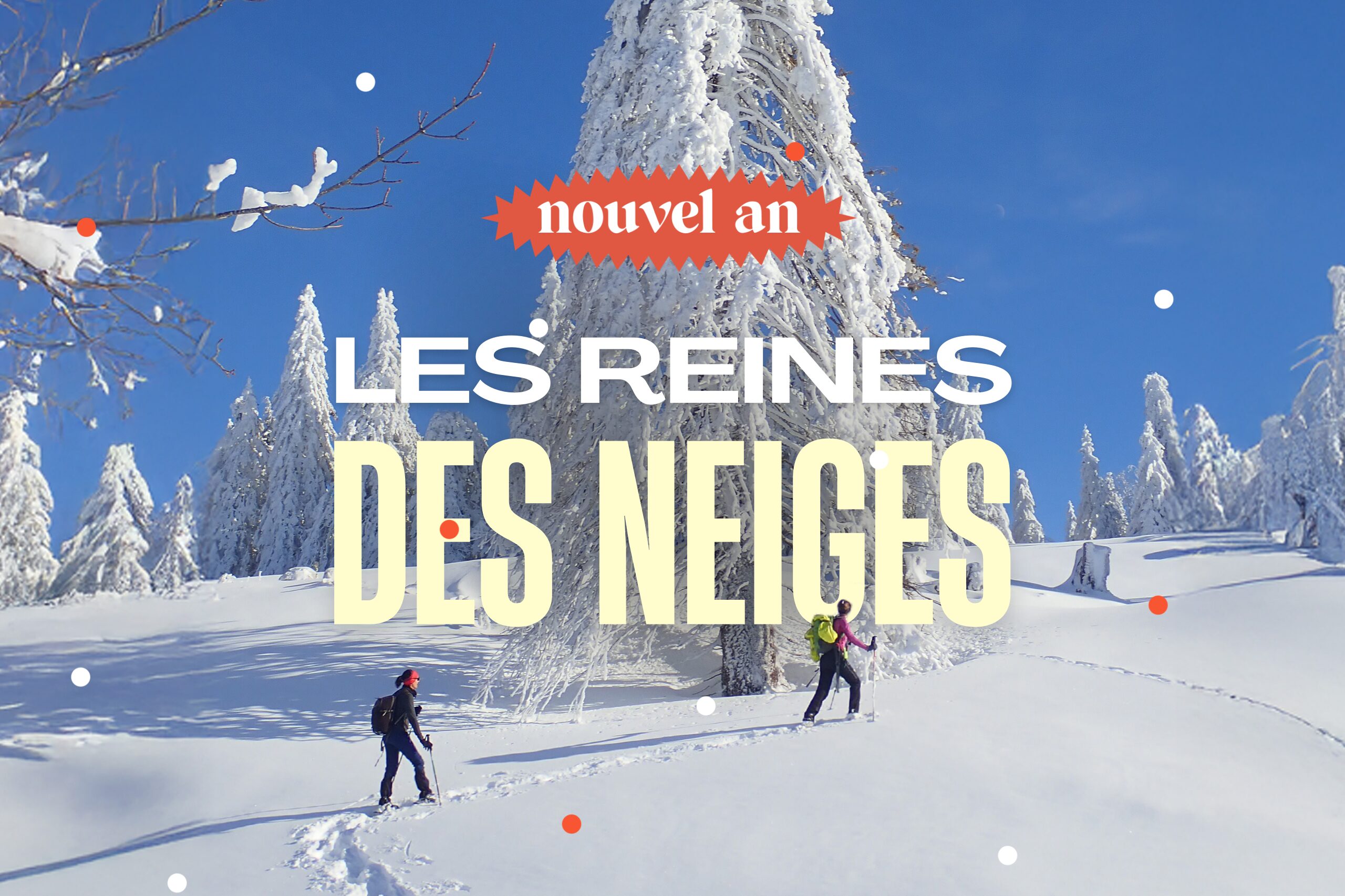 Les Reines des Neiges  : Nouvel An Vercors : randonnée raquettes et cabane non gardée
